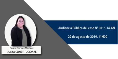 La jueza constitucional Teresa Nuques presidirá la audiencia dentro del caso Nº 0015-14-AN