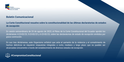 La Corte Constitucional resuelve sobre la constitucionalidad de las últimas declaratorias de estados de excepción