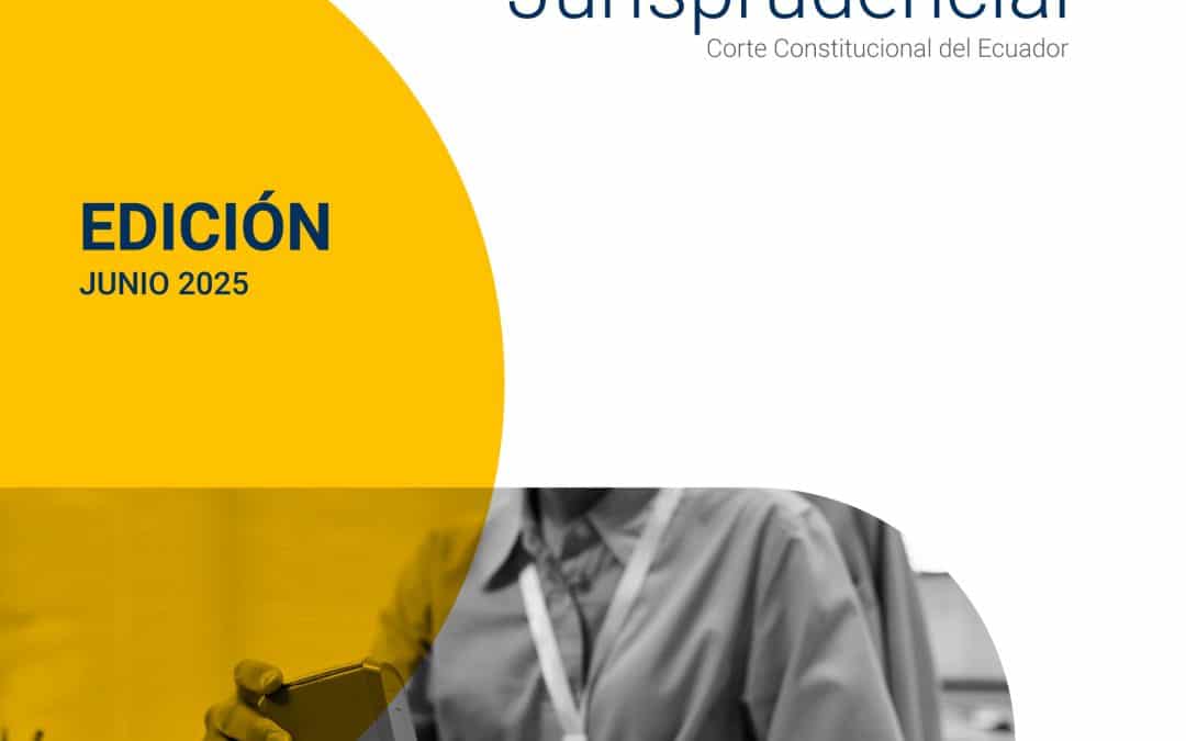 Boletín Jurisprudencial – Edición Junio 2025