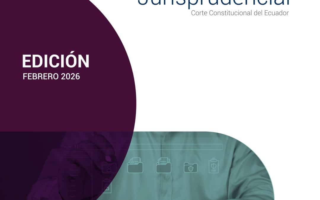 Boletín Jurisprudencial – Edición Febrero 2026