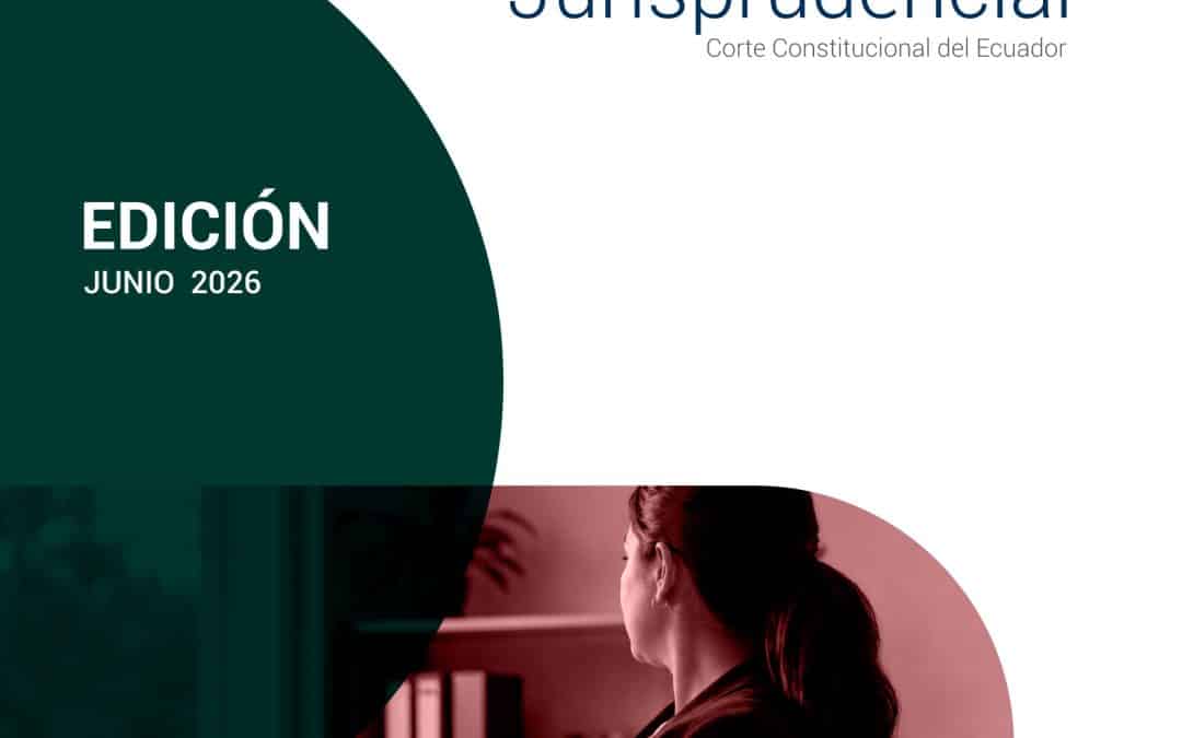 Boletín Jurisprudencial – Edición Junio 2026